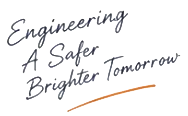 Engineering A Safer Brighter Tomorrow
